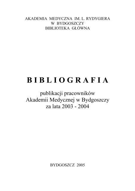 Bibliografia Publikacji PracownikÃ³w Collegium Medicum 2003-2004