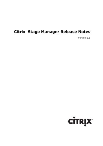 Citrix Stage Manager Release Notes