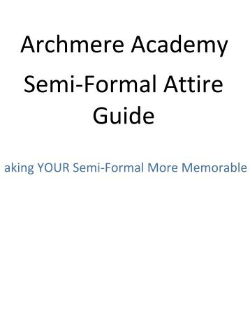 Archmere Academy Semi-‐Formal Attire Guide