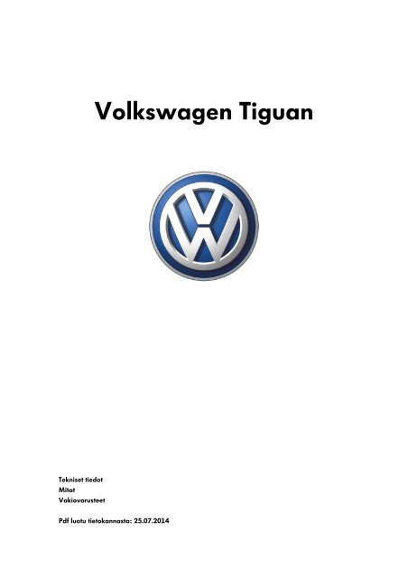Volkswagen Tiguan tekniset tiedot, mitat ja varusteet