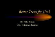 Better Trees for Utah - Forestry - Utah State University