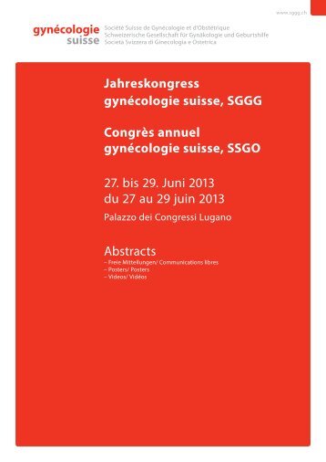 Abstractband 2013 - Jahreskongress gynÃ©cologie suisse, SGGG