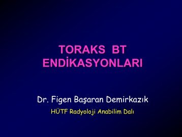 toraks bt endikasyonlarÄ±