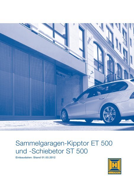 Einbaudaten Sammelgaragen-Kipptor ET 500 und - Hörmann KG