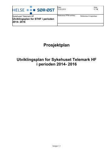 --- Vedlegg: Prosjektplan for Utviklingsplanen - Sykehuset Telemark