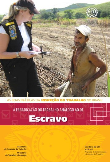 trabalho escravo.indd - OrganizaÃ§Ã£o Internacional do Trabalho