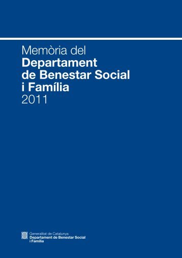 MemÃ²ria del Departament de Benestar Social i FamÃ­lia 2011