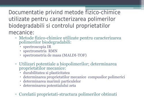 Sinteza si investigarea unor noi polimeri biodegradabili pe baza de ...