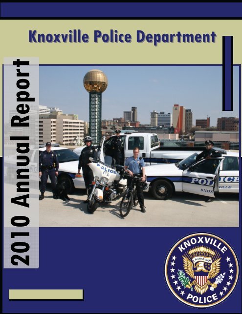 Knoxville Police Department 2010 Annual Report - City of Knoxville