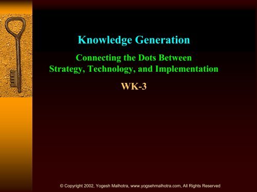 Knowledge Generation: Strategy, Technology, and Implementation