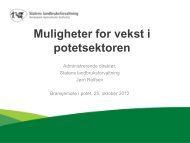 Hvilke muligheter ser SLF for vekst i potetsektoren?