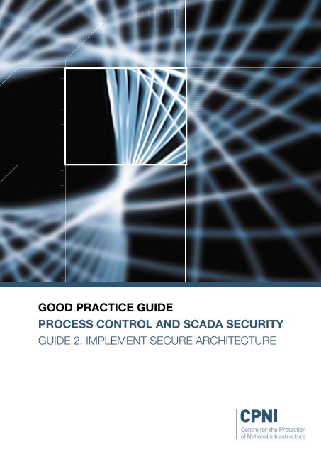 CPNI - GPG - Guide 2 - Implement Secure Architecture