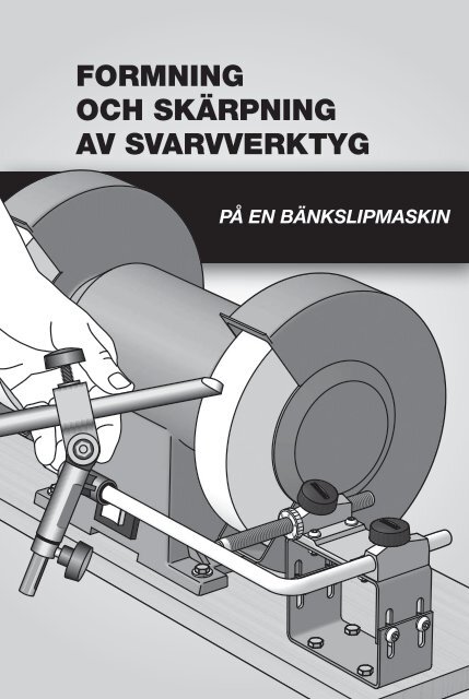 Formning och skÃ¤rpning av svarvverktyg pÃ¥ din ... - Tormek