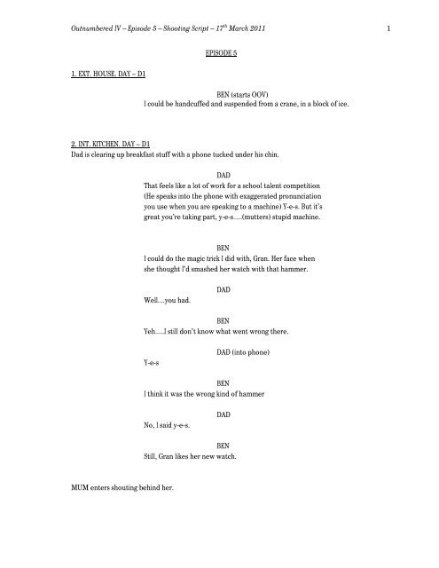 Outnumbered IV Ã¢Â€Â“ Episode 5 Ã¢Â€Â“ Shooting Script Ã¢Â€Â“ 17th ... - Zen 134237