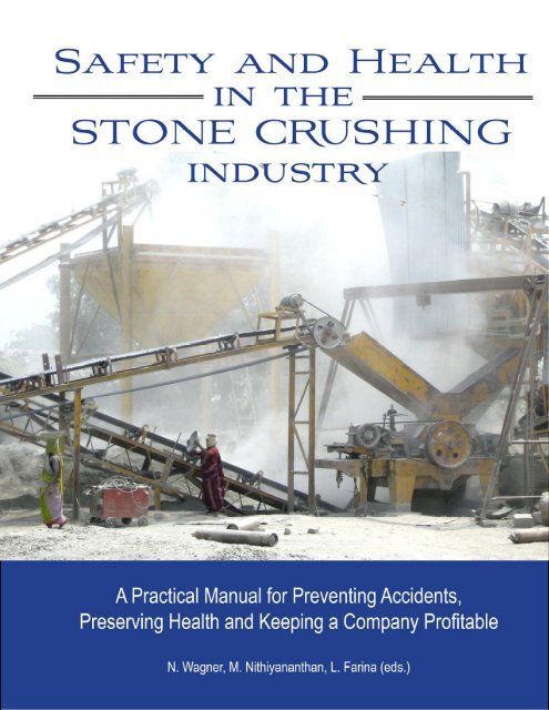 Safety & Health in the Stone Crushing Industry - Occupational ...