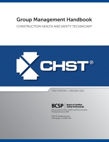 CHST Group Management Handbook - Board of Certified Safety ...