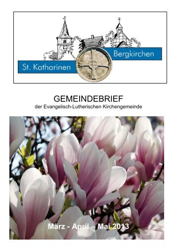 Gemeindebrief MÃ¤rz - Mai 13 - St. Katharinen Kirche Bergkirchen