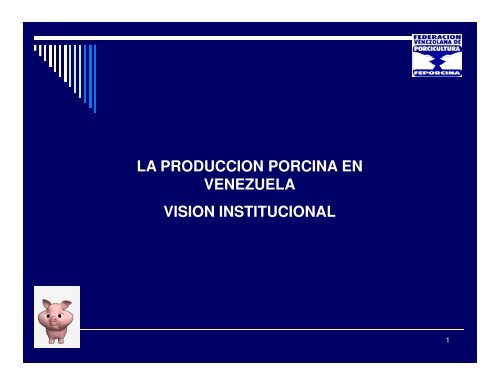 la produccion porcina en venezuela vision institucional