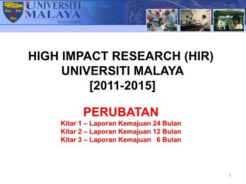 Lampiran 3 - High Impact Research - Universiti Malaya