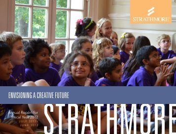 to read Strathmore's FY2012 Annual Report (PDF).