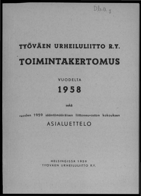 2818_SUa_TUL_toimintakertomukset_1958.pdf ... - Urheilumuseo