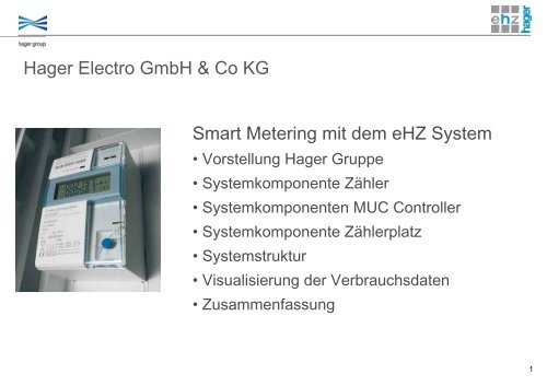 Smart Metering mit dem eHZ System Hager Electro GmbH &amp; Co KG