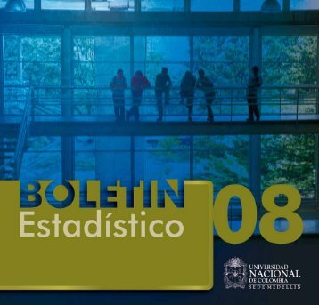 BoletÃ­n EstadÃ­stico 2008 - Universidad Nacional de Colombia