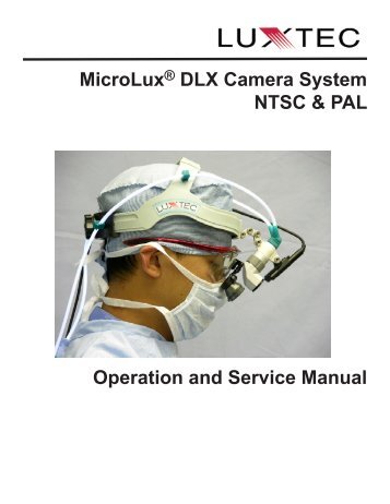 Operation and Service Manual MicroLuxÂ® DLX Camera System ...