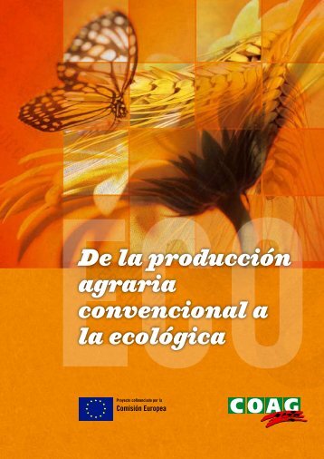 De la producciÃ³n agraria convencional a la ecolÃ³gica - Coag