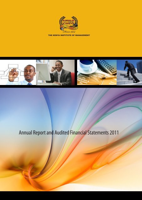 Annual Report and Audited Financial Statements 2011 - The Kenya ...