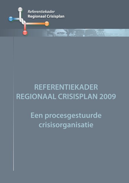 REFERENTIEKADER REGIONAAL CRISISPLAN 2009 Een ... - NIFV