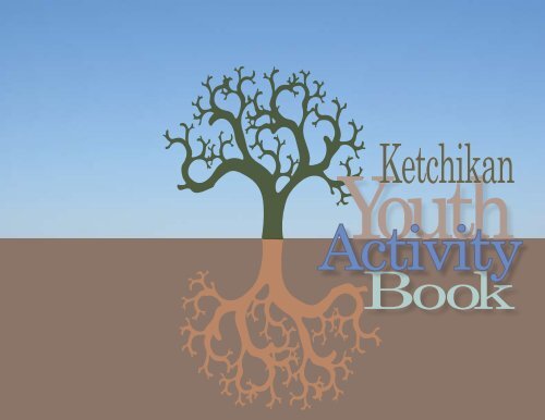 Ketchikan Youth Activities Guide - Ketchikan Gateway Borough ...