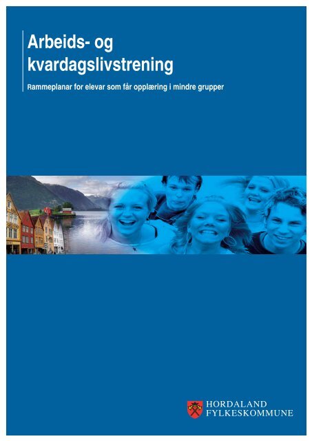 Arbeids- og kvardagslivstrening - Hordaland fylkeskommune