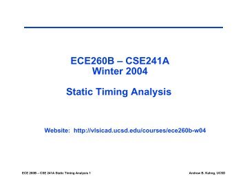 Static Timing Analysis slides - UCSD VLSI CAD Laboratory