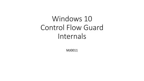 MJ0011 - Windows 10 Control Flow Guard Internals