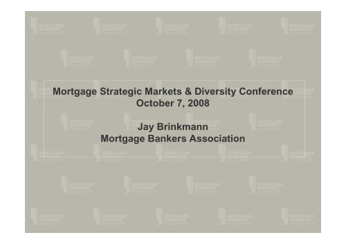 Download Conference Presentations - Mortgage Lending Industry ...