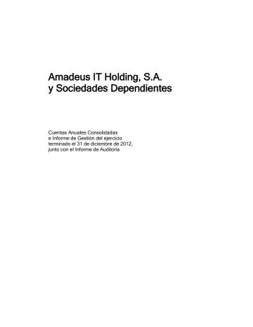 Amadeus IT Holding, S.A. y Sociedades Dependientes - Investor ...