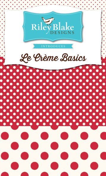 Le Creme - Riley Blake Designs