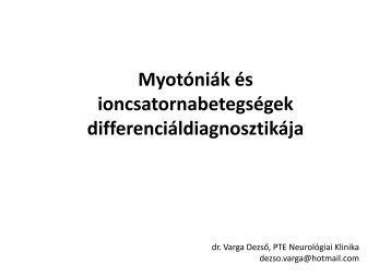 Myotóniák és ioncsatorna betegségek differenciál diagnosztikája