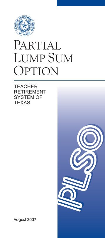 TRS Partial Lump Sum Option (PLSO) 2007