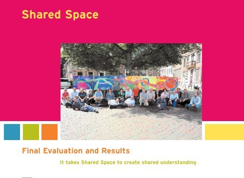 Shared Space Final Evaluation and Results It takes ... - Fietsberaad