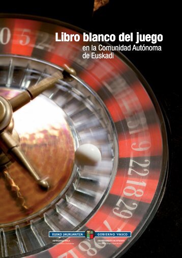 Libro blanco del juego en la Comunidad AutÃ³noma de Euskadi