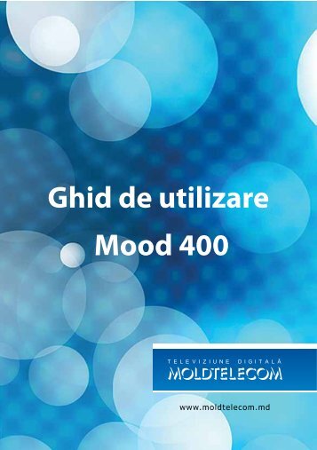 Ghid de utilizare Mood 400 - Moldtelecom