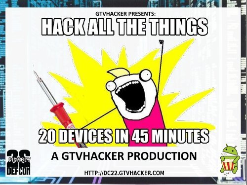 GTVHacker-DEFCON22