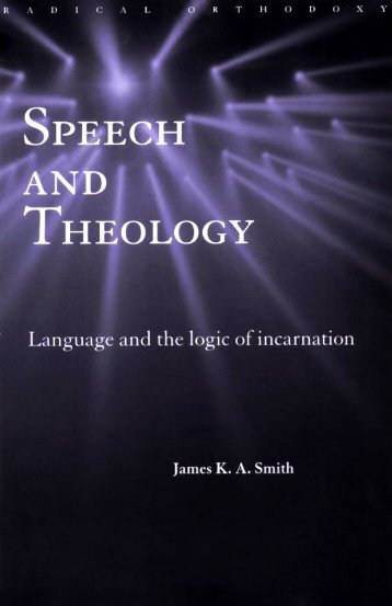 Speech and Theology: Language and the Logic of Incarnation