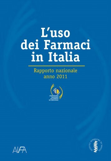 L'uso dei farmaci in Italia - Rapporto nazionale anno 2011 - Istituto ...