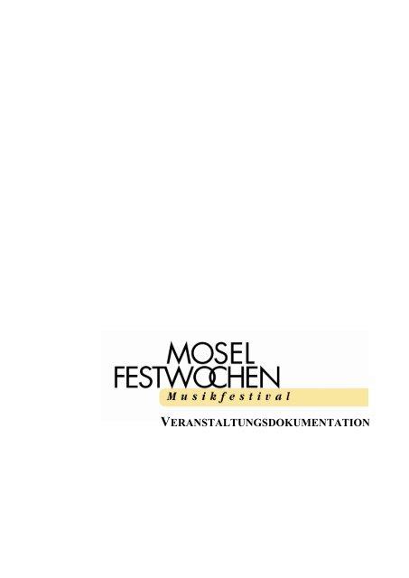 VERANSTALTUNGSDOKUMENTATION - Mosel-Musikfestival