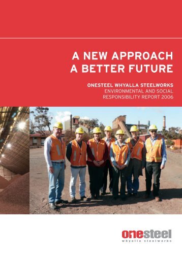 A NEW APPROACH A BETTER FUTURE - OneSteel