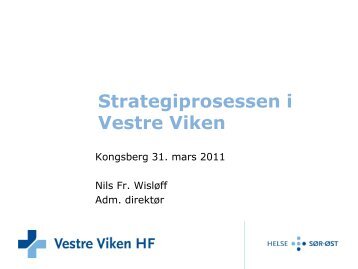 Strategiprosessen i Vestre Viken - Vestre Viken HF