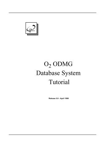 O2 ODMG Database System Tutorial